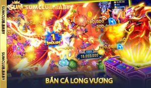 Bắn Cá Long Vương